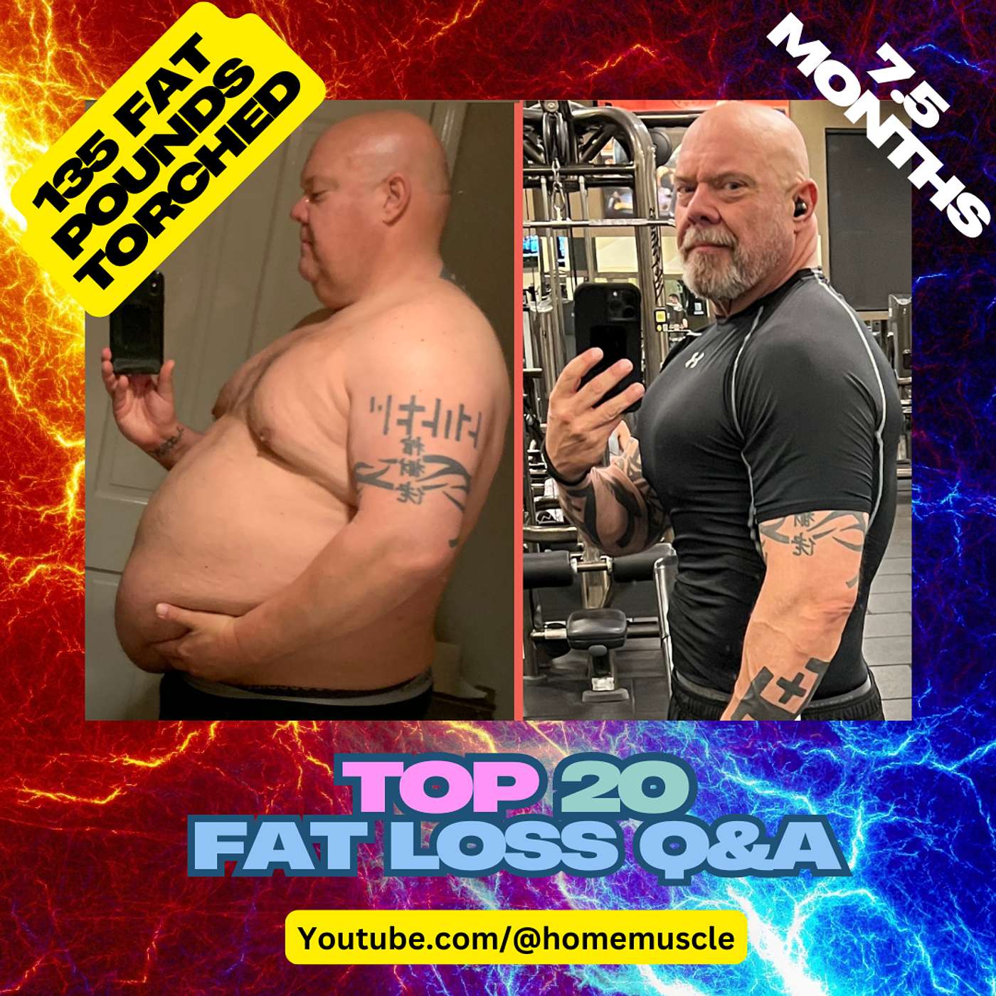 20 Top Fat Dropping questions answered by someone who has dropped 135 pounds of fat themselves