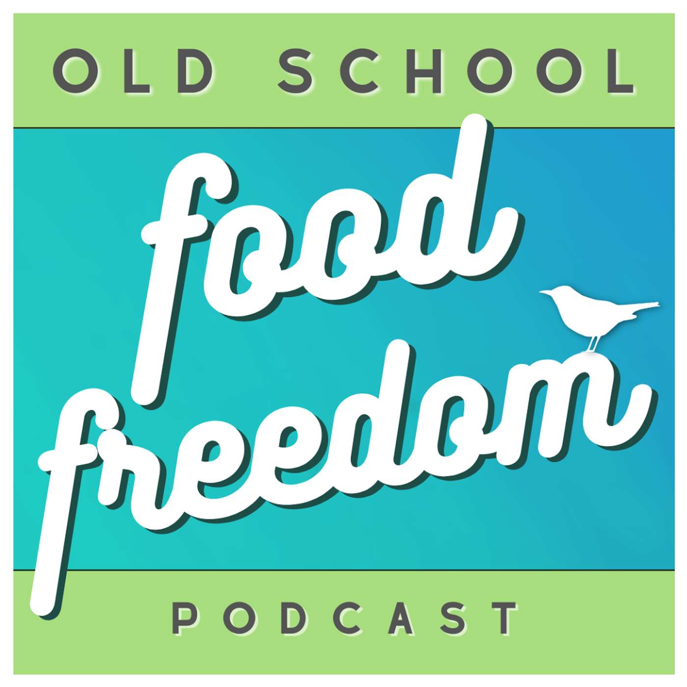 Old School Food Freedom