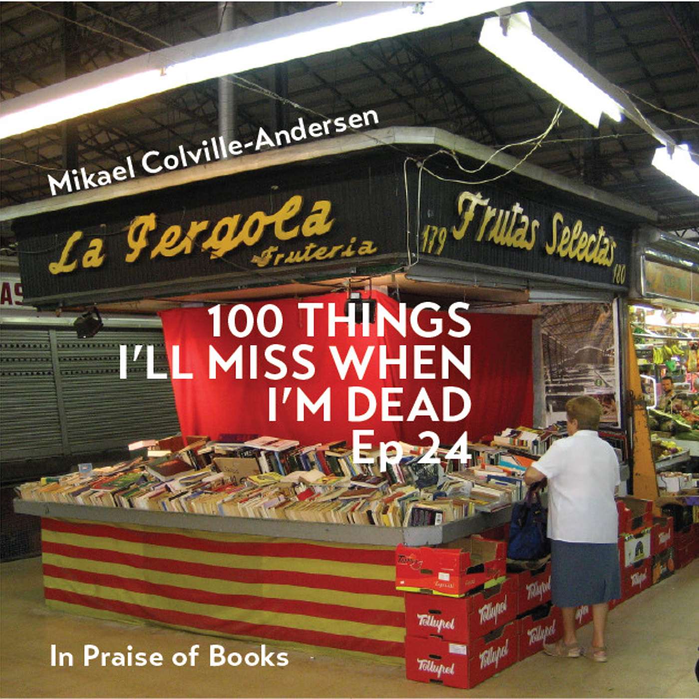100 Things I\'ll Miss When I\'m Dead - by Mikael Colville-Andersen