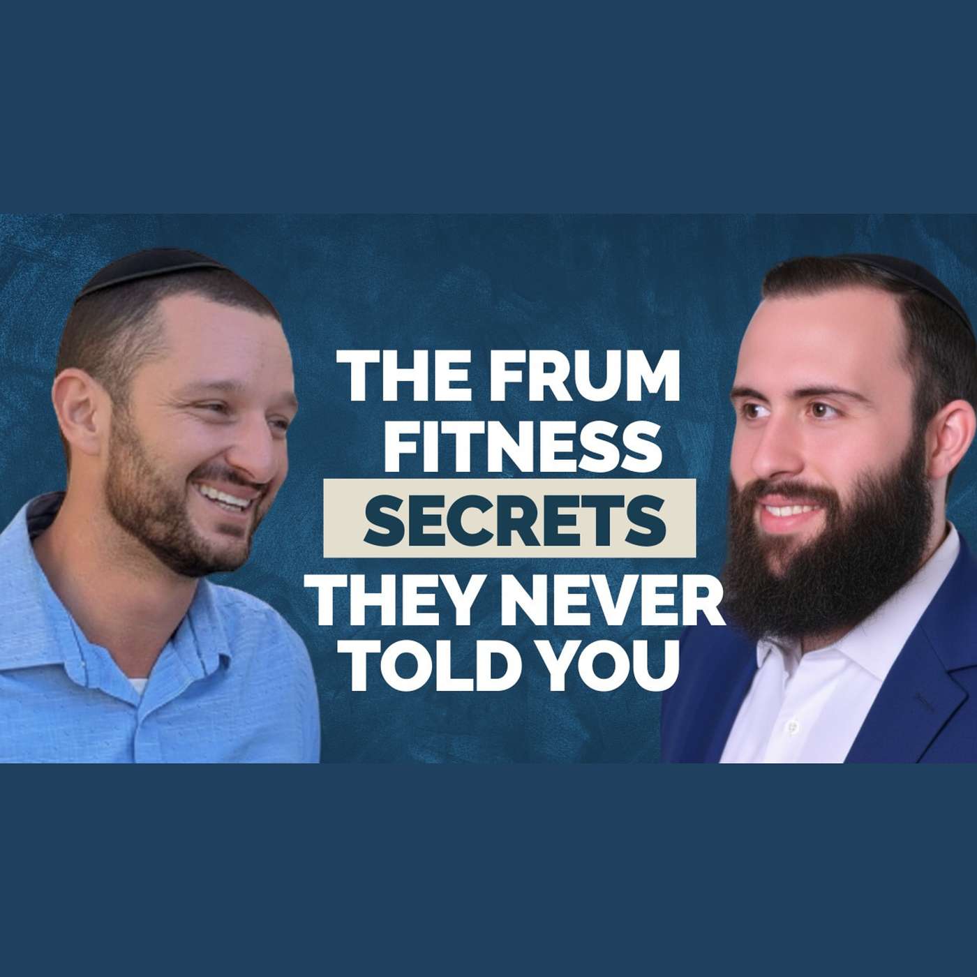 Frum Fitness: The Mindset Every Jewish Man Needs Today with Mordechai Sopher episode artwork
