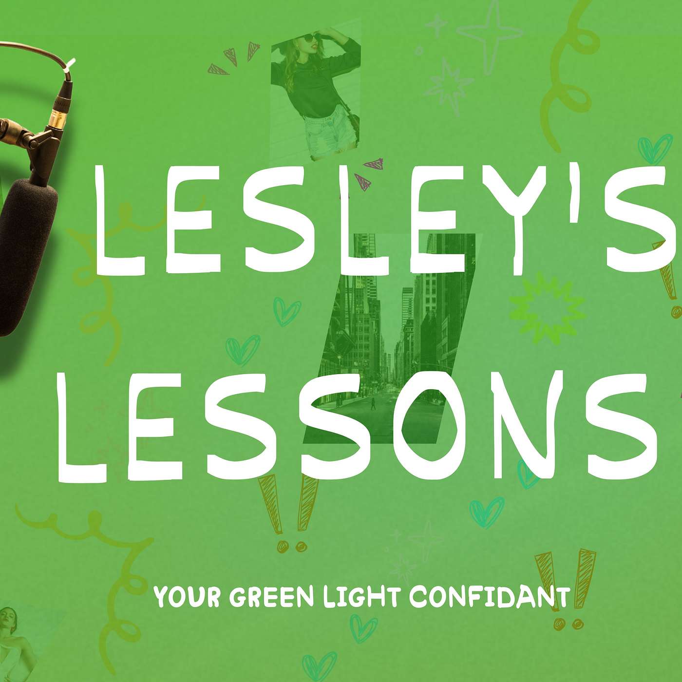 Lesley’s Lessons: Your Green Light Confidant