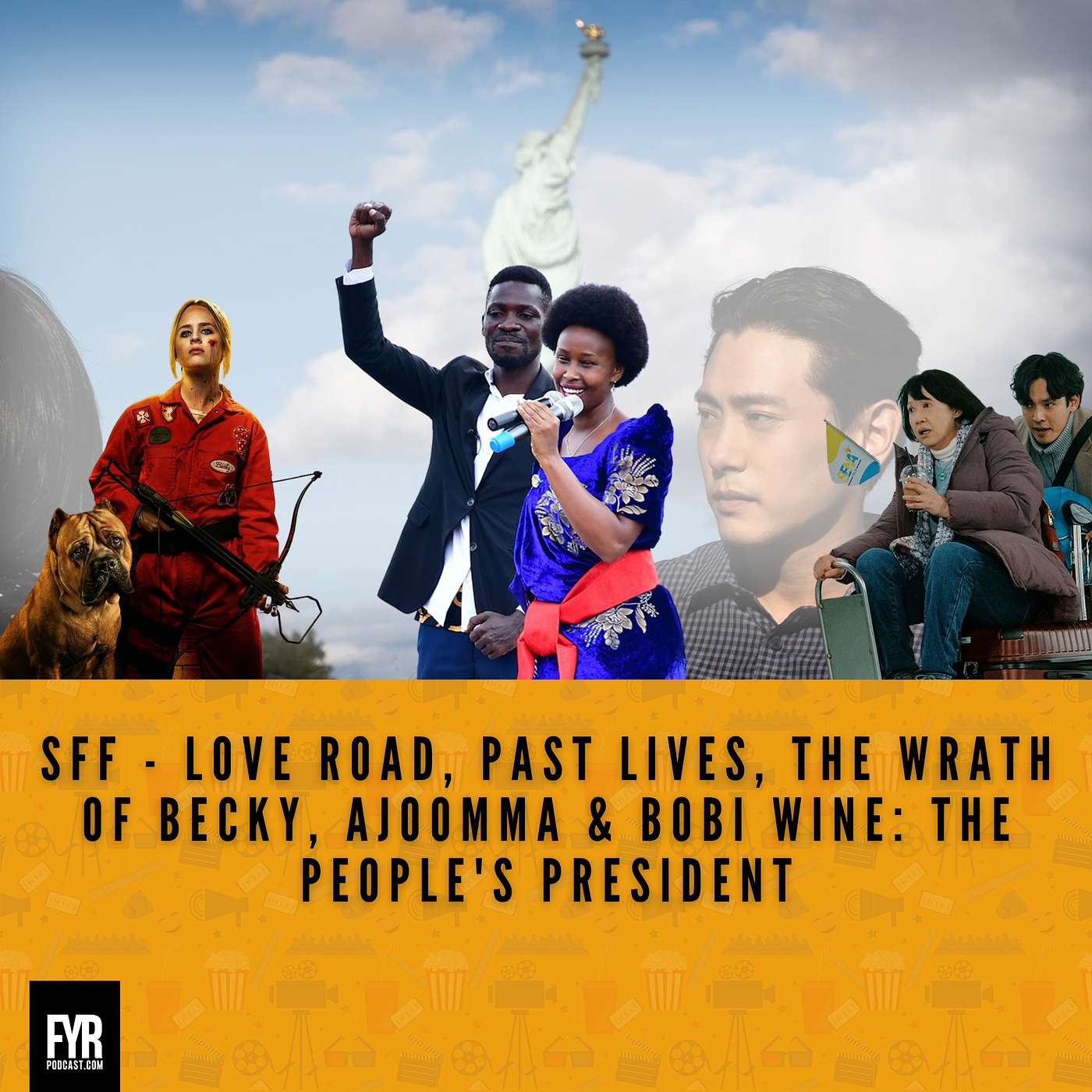 SFF - Love Road, Past Lives, The Wrath Of Becky, Ajoomma & Bobi Wine: The People's President episode artwork