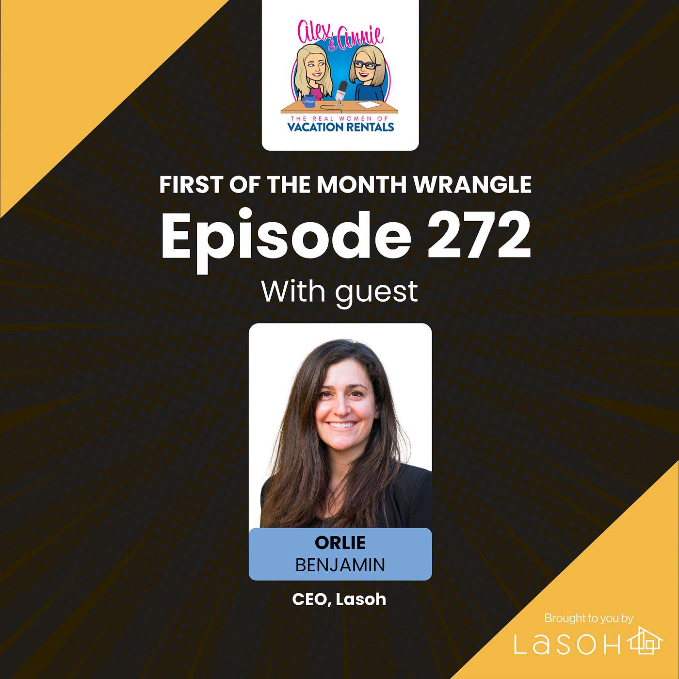 1st of the Month Wrangle: What's Missing from Vacation Rental Marketing, with Lasoh CEO Orlie Benjamin