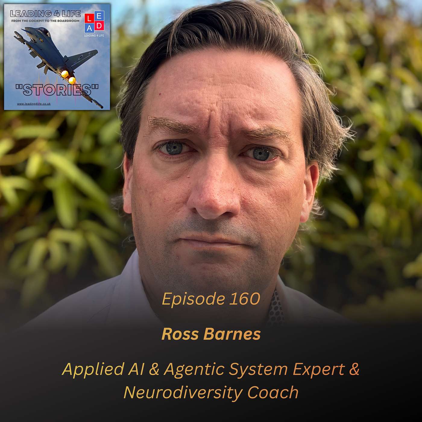 E160 - Guests: Ross Barnes, Applied AI & Agentic System Expert & Neurodiversity Coach episode artwork