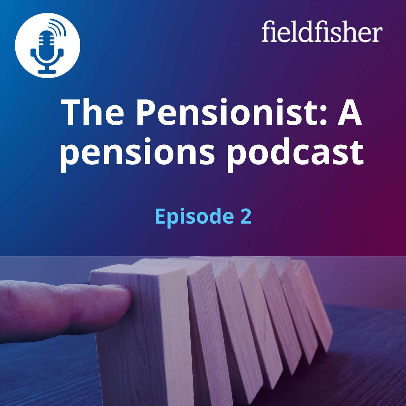 Fieldfisher\'s Podcast