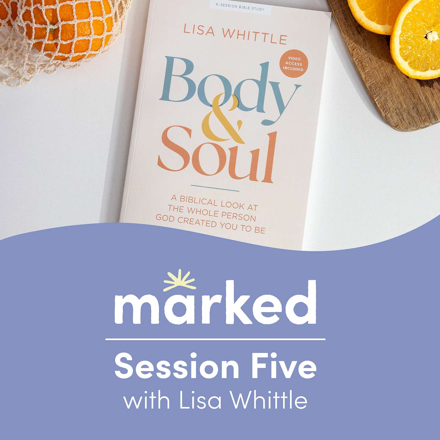 Body and Soul Session 5 | Created for Unity: The Body of Christ