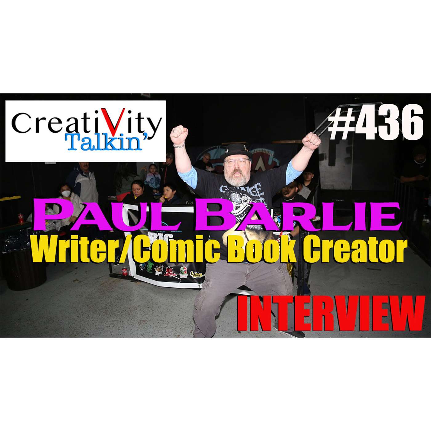 CreatiVity Talkin #436 Paul Barlie