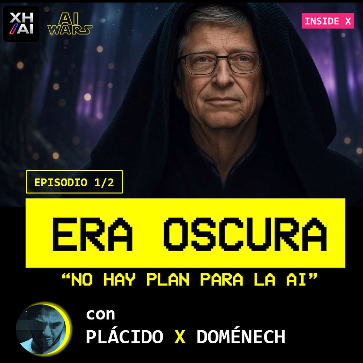 T7.E001. INSIDE X BILL GATES. ERA OSCURA. "No hay plan para la AI" | Episodio 1/2