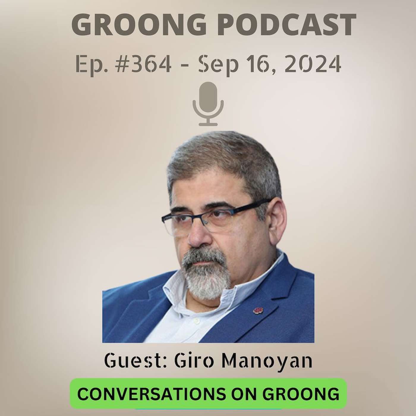 Giro Manoyan - The ARF in Armenia’s Politics | Ep 364 - Sep 16, 2024