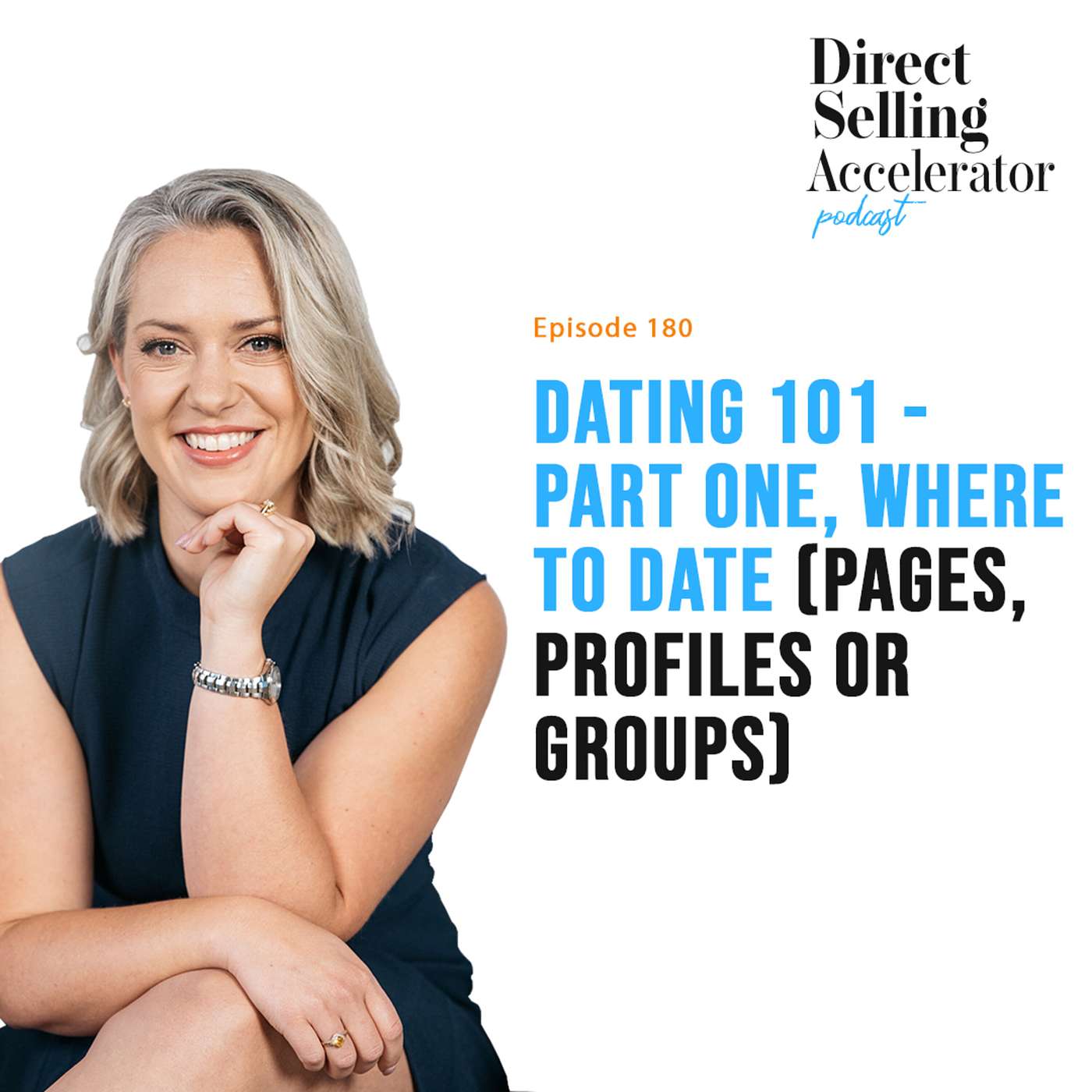 EP 180: Dating 101 - Part one, where to date (Pages, Profiles or Groups) episode artwork