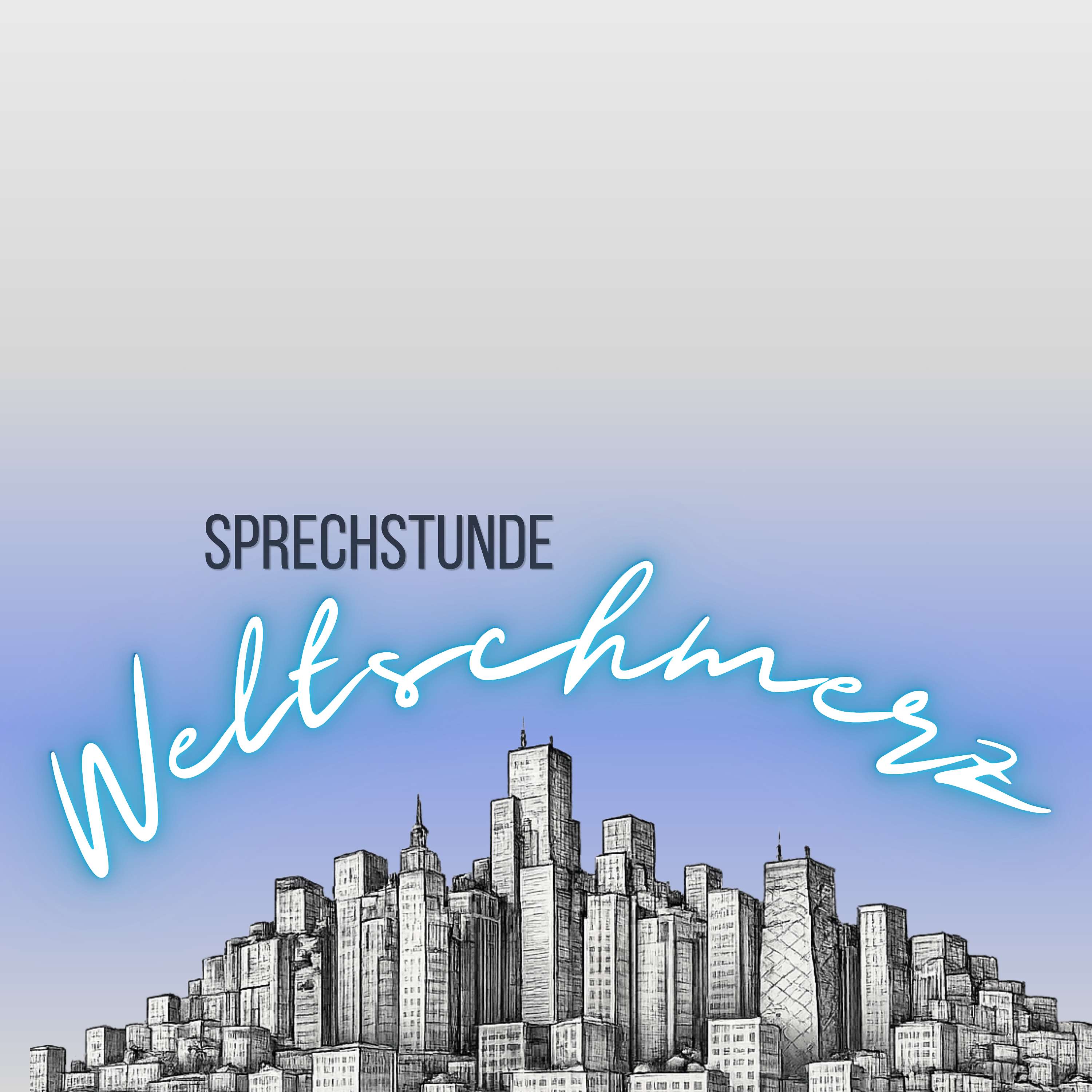 Sprechstunde Weltschmerz