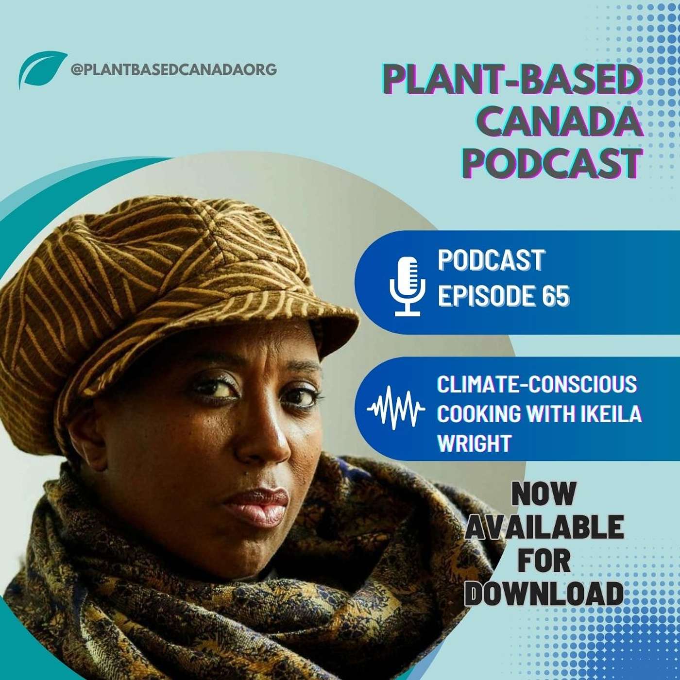 Episode 65: Climate-Conscious Cooking with Ikeila Wright