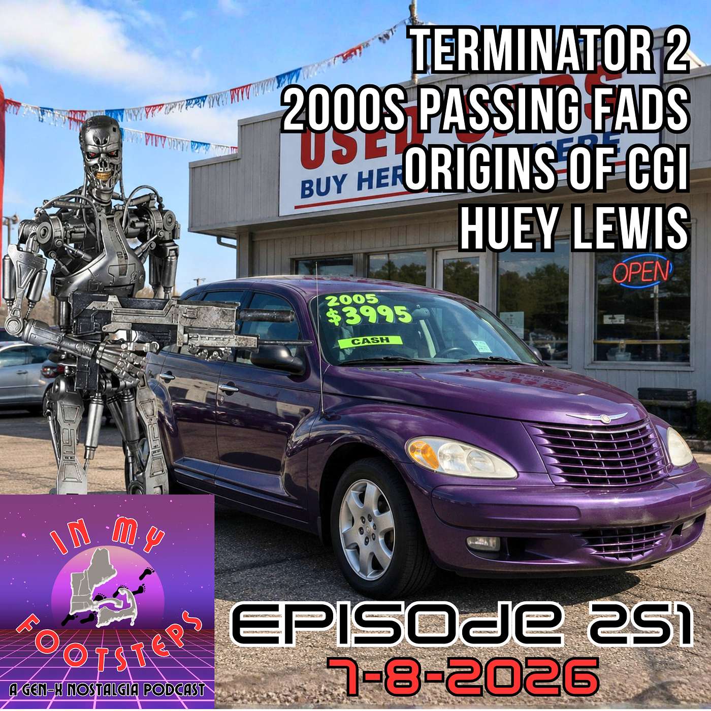 Episode 251: Passing Fads of the 2000s, Terminator 2, Origins of CGI, Huey Lewis & the News(7-8-2026) episode artwork
