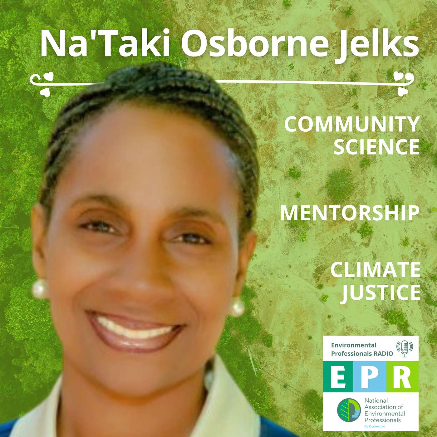 Community Science, Climate Justice, and Mentorship with Dr. Na'taki Osborne Jelks