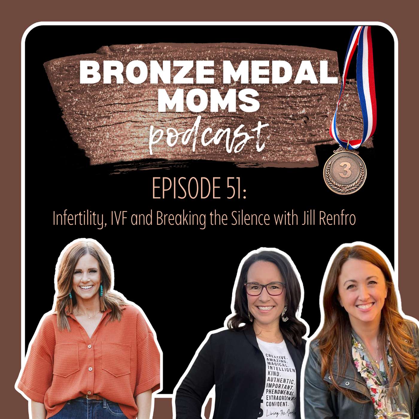 Infertility, IVF & Breaking the Silence with Jill Renfro episode artwork