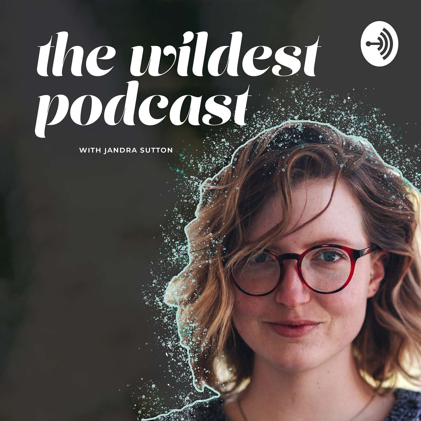 The Wildest Podcast