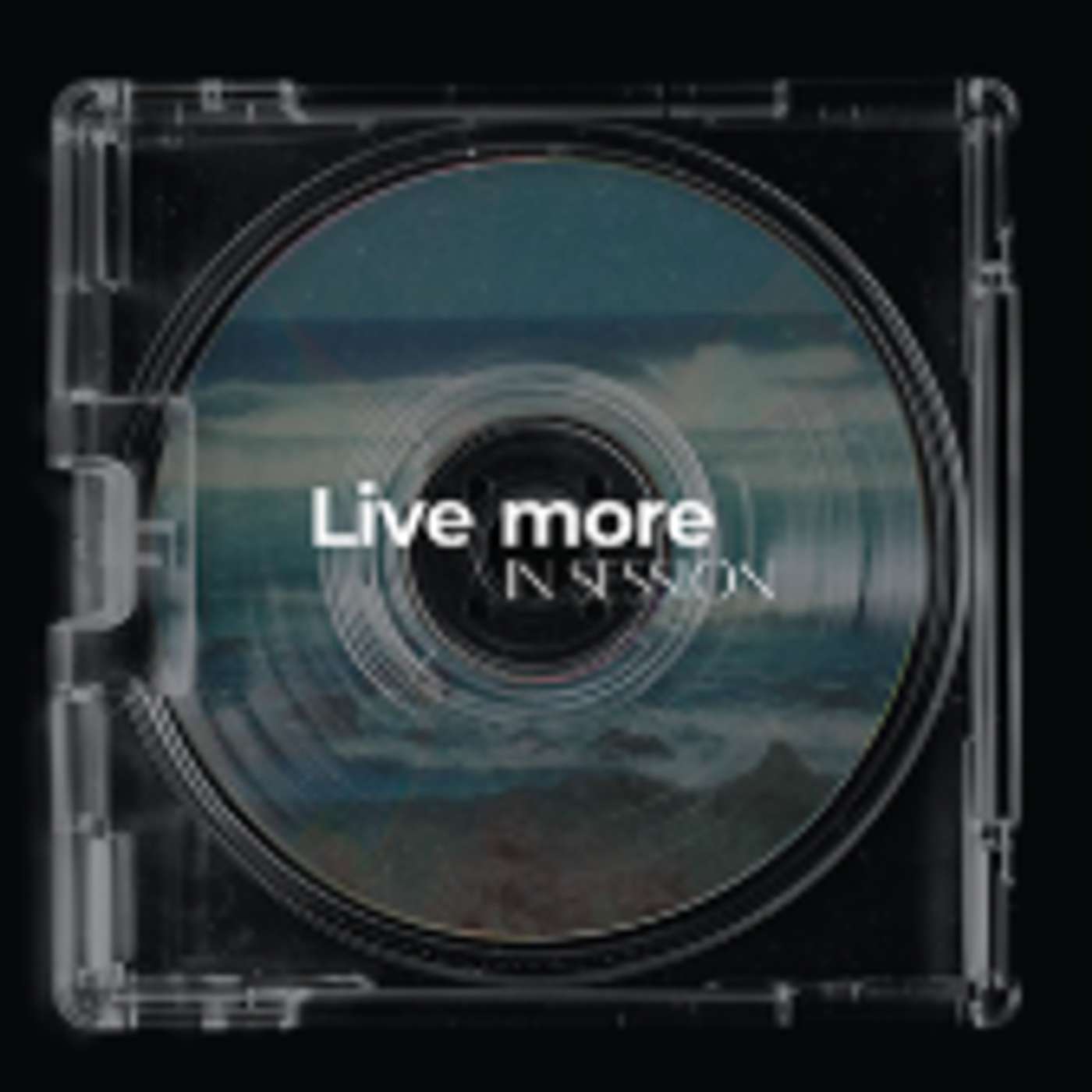 Live More: In Session