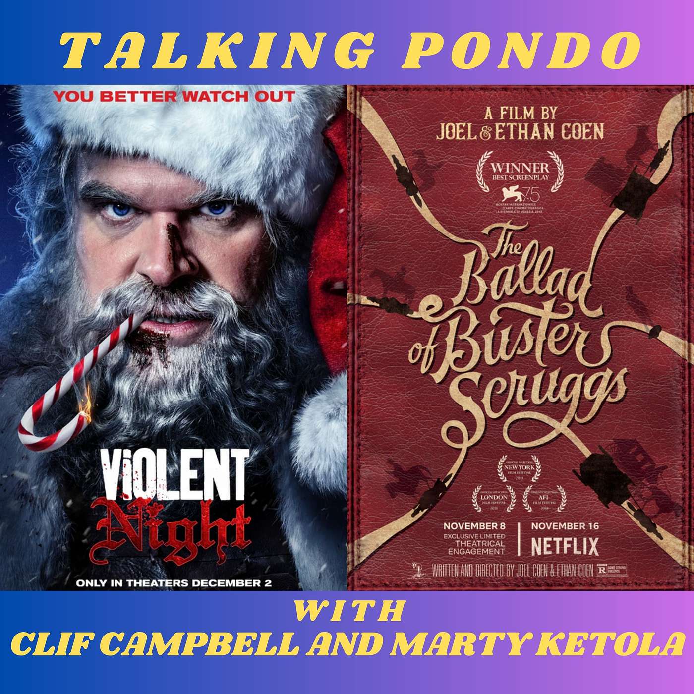 Making Pondo/Talking Pondo - Talking Pondo: The Ballad of Buster Scruggs and Violent Night