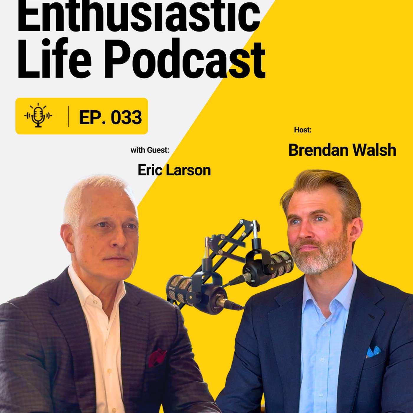 Enthusiastic Life | with Brendan Walsh