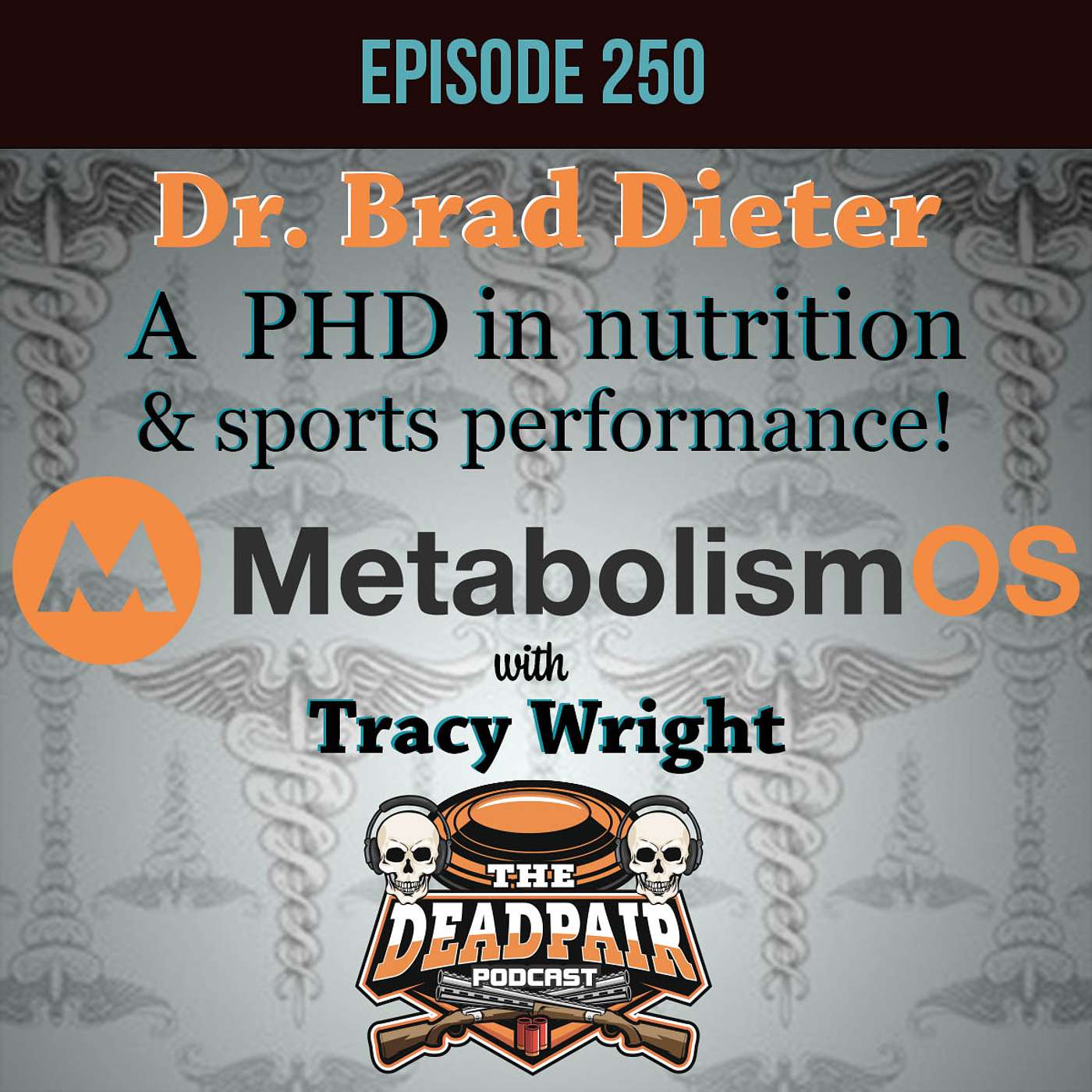 250, Dr Brad Dieter, a PHD in nutrition & sports performance! episode artwork