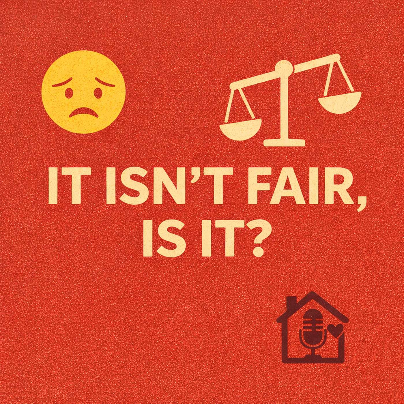 It Isn't Fair, Is It?