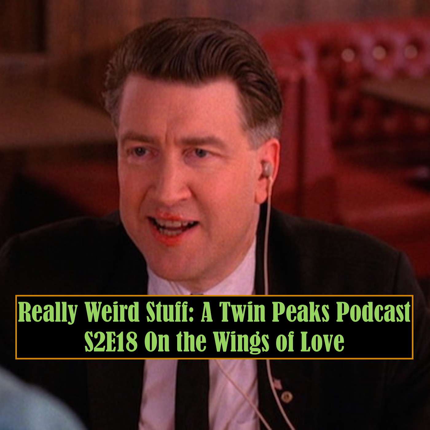 Really Weird Stuff: A Twin Peaks Podcast