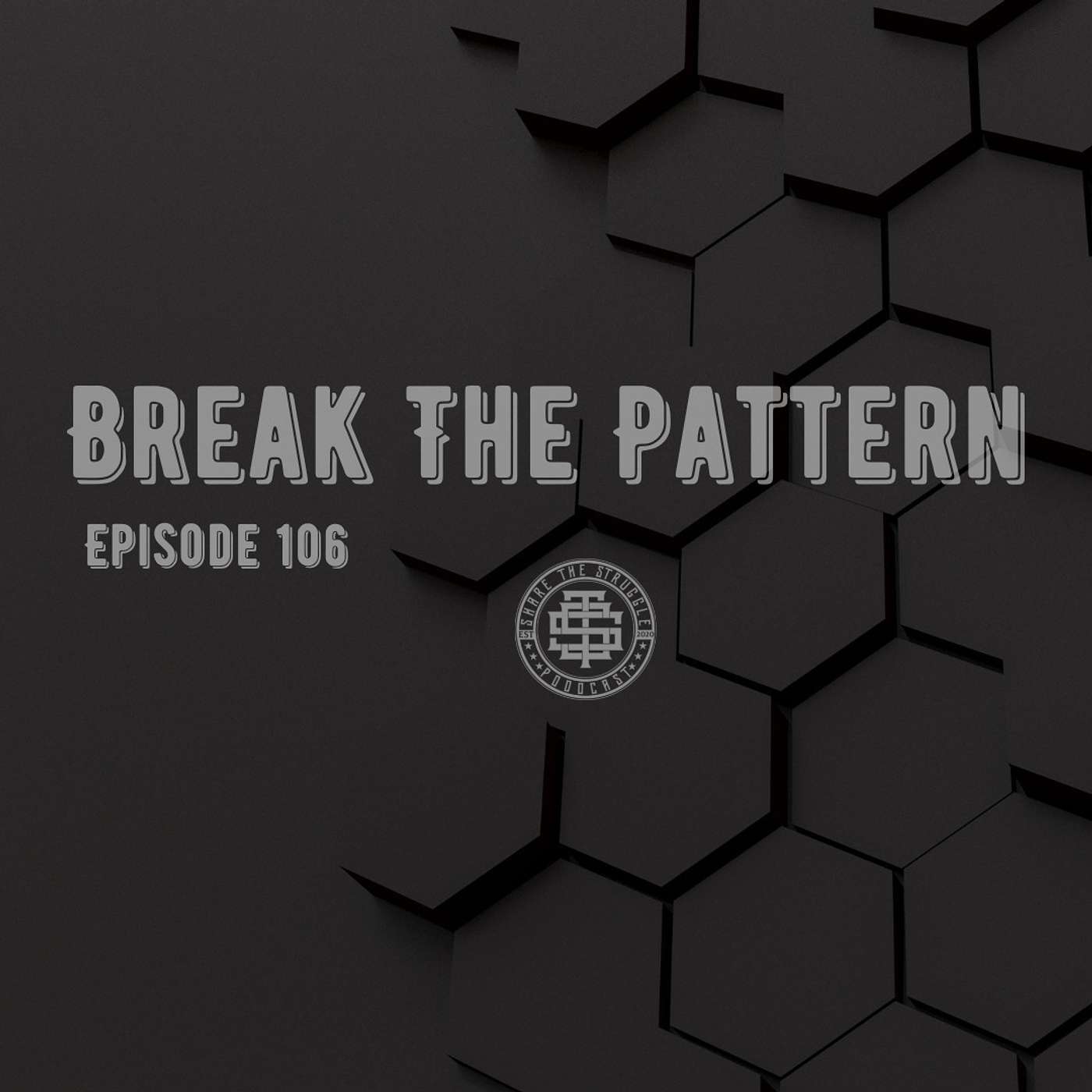 Break The Pattern 106