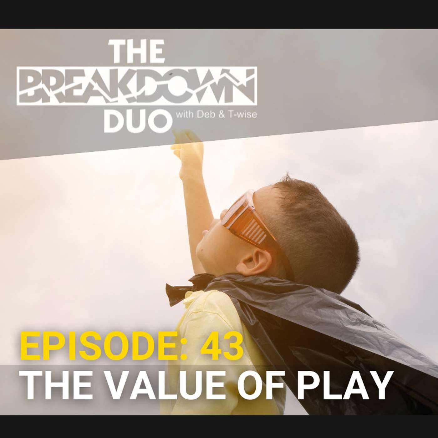 THE VALUE OF PLAY