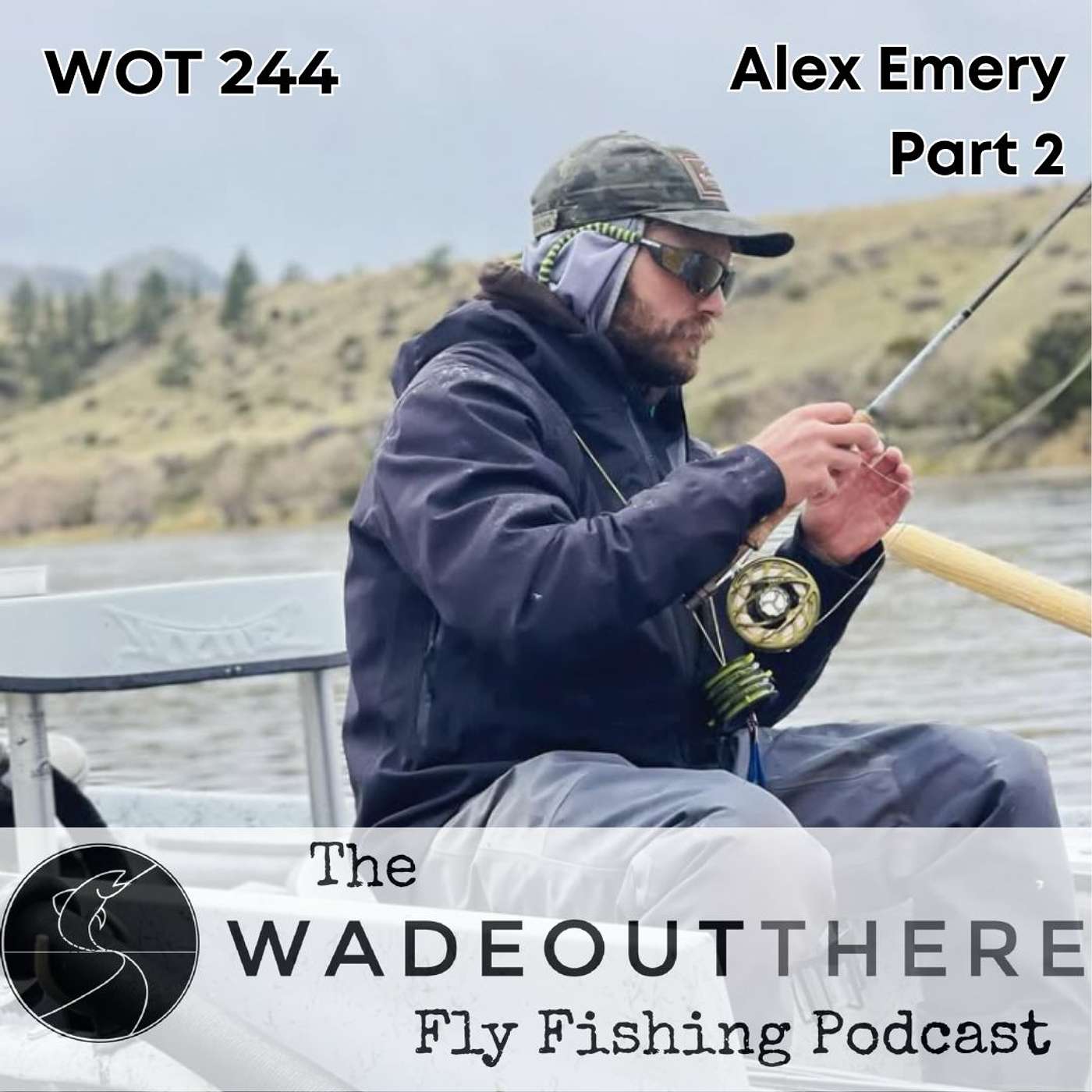 The Wadeoutthere Fly Fishing Podcast