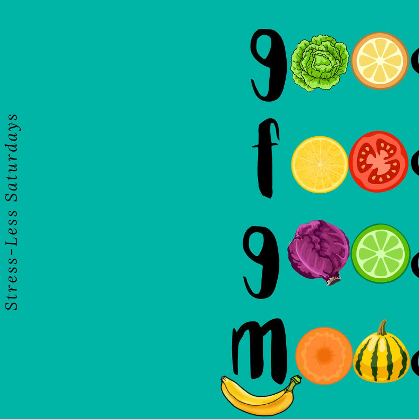 Day 21 - Good Food, Good Mood - 31 Days Of Self-Care Program episode artwork