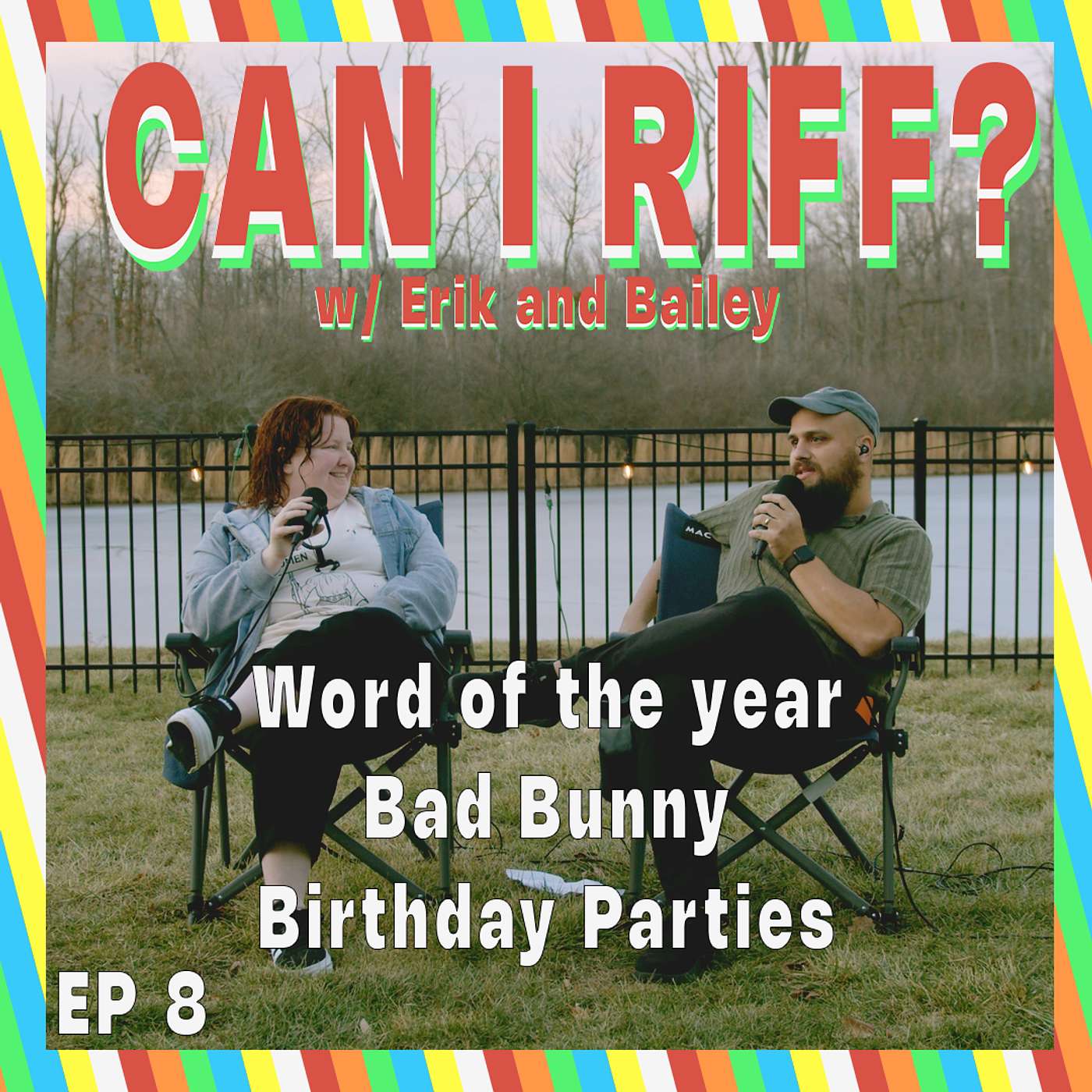 2026 Words, Bad Bunny, Birthday Parties | Can I Riff? EP8 – w/ Erik and Bailey