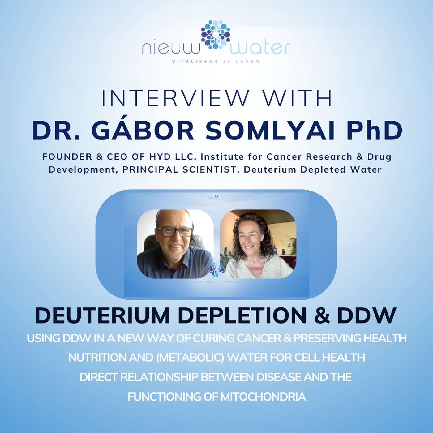 Deuterium Depletion & DDW.. Gábor Somlyai interview with Giovanne de Legé