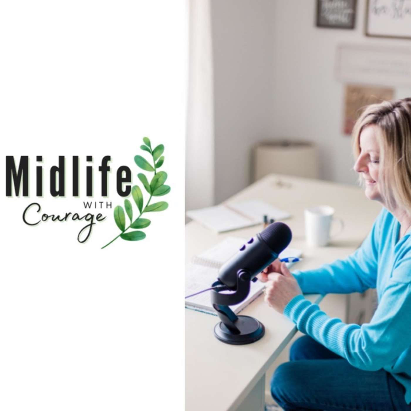 Midlife with Courage™-Flourishing After Forty with Kim Benoy