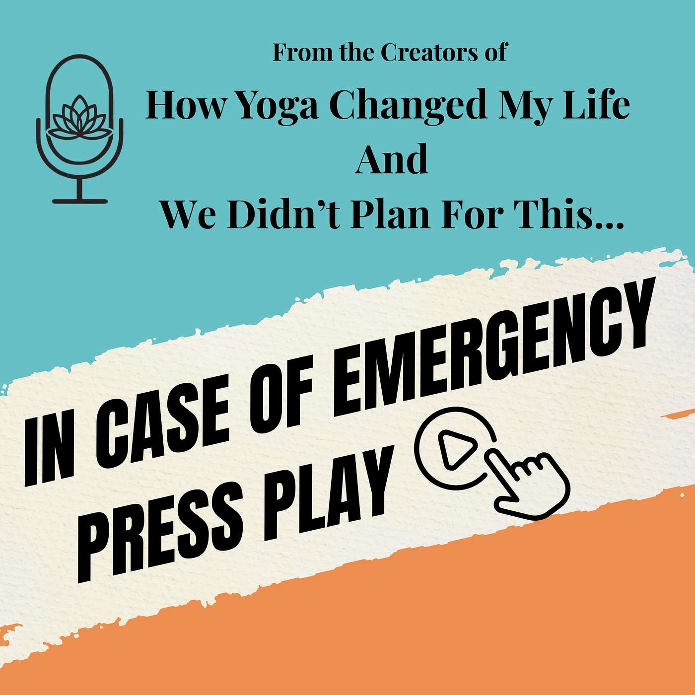 10. In Case Of Emergency, Press Play: Focused Breathing episode artwork