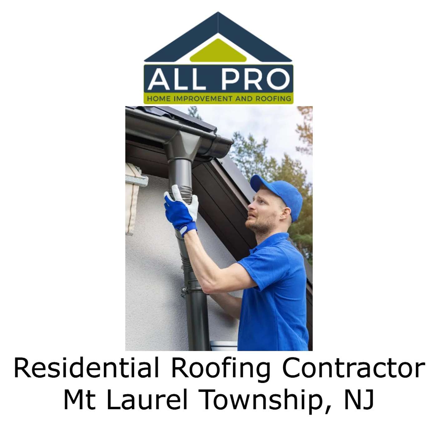 All Pro Roofing - Mt Laurel Township, NJ\'s Podcast