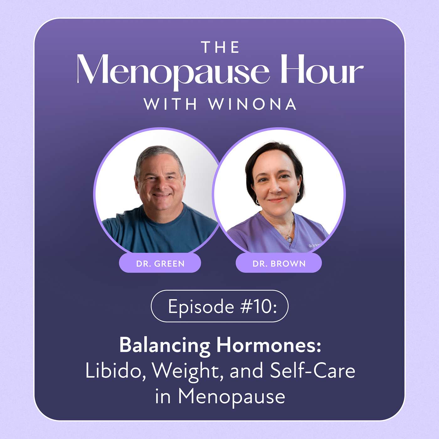 Episode #10 Balancing Hormones: Libido, Weight, and Self-Care in Menopause episode artwork