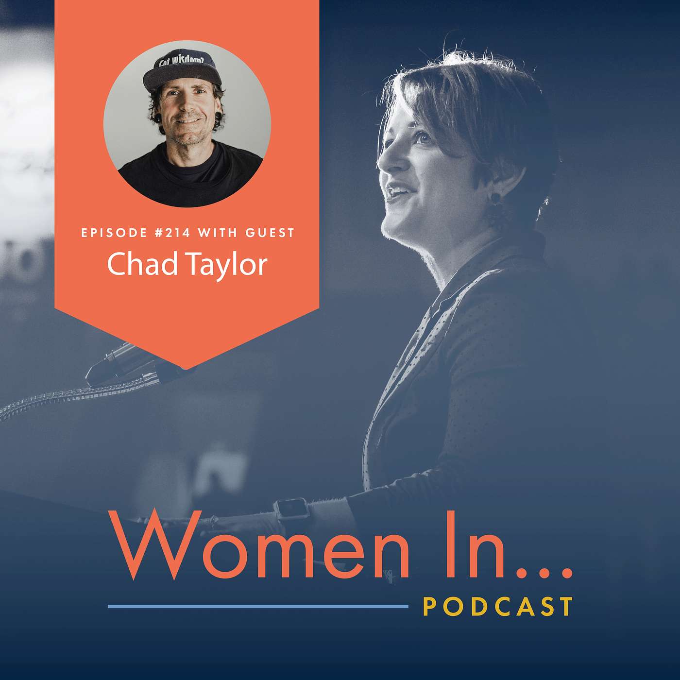 Women In... Episode 214: Chad Taylor - Emotional Sobriety: Why Quitting Alcohol Is Only the Beginning episode artwork
