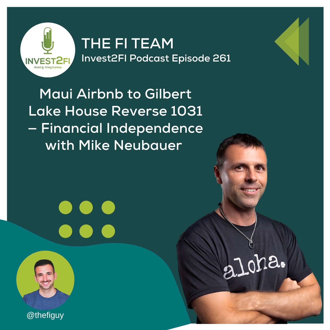 Episode 261 - Maui Airbnb to Gilbert Lake House Reverse 1031 — Financial Independence with Mike Neubauer Episode 261 - Maui Airbnb to Gilbert Lake House Reverse 1031 — Financial Independence with Mike Neubauer