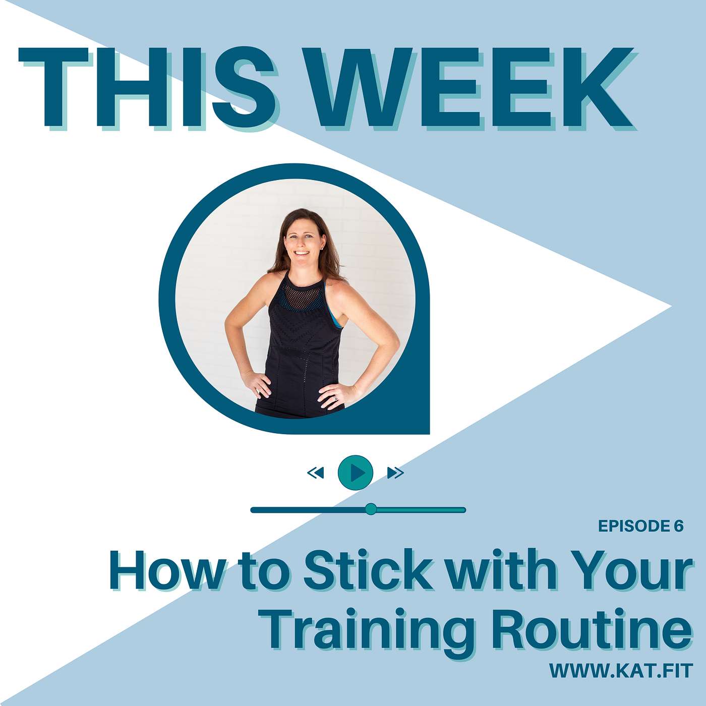 06-  How to Stick with Your Training Routine