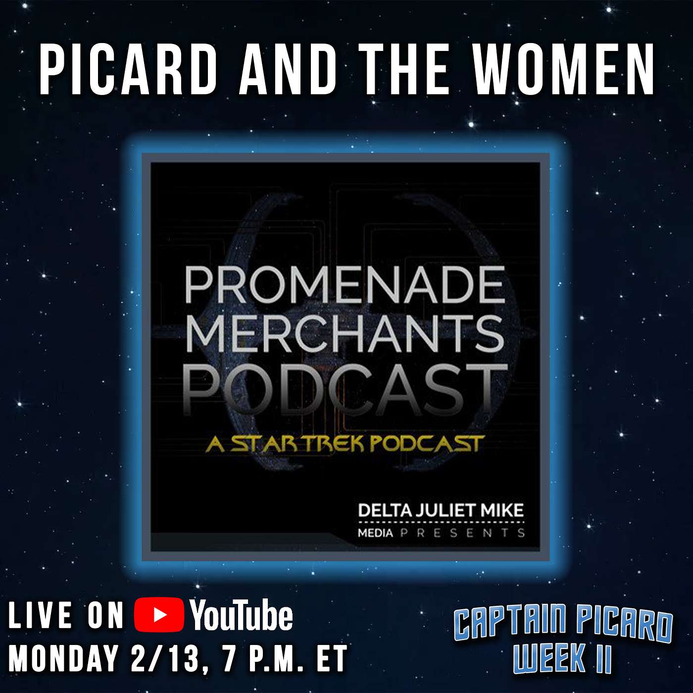 Promenade Merchants Podcast - Picard and the Women | Captain Picard Week II