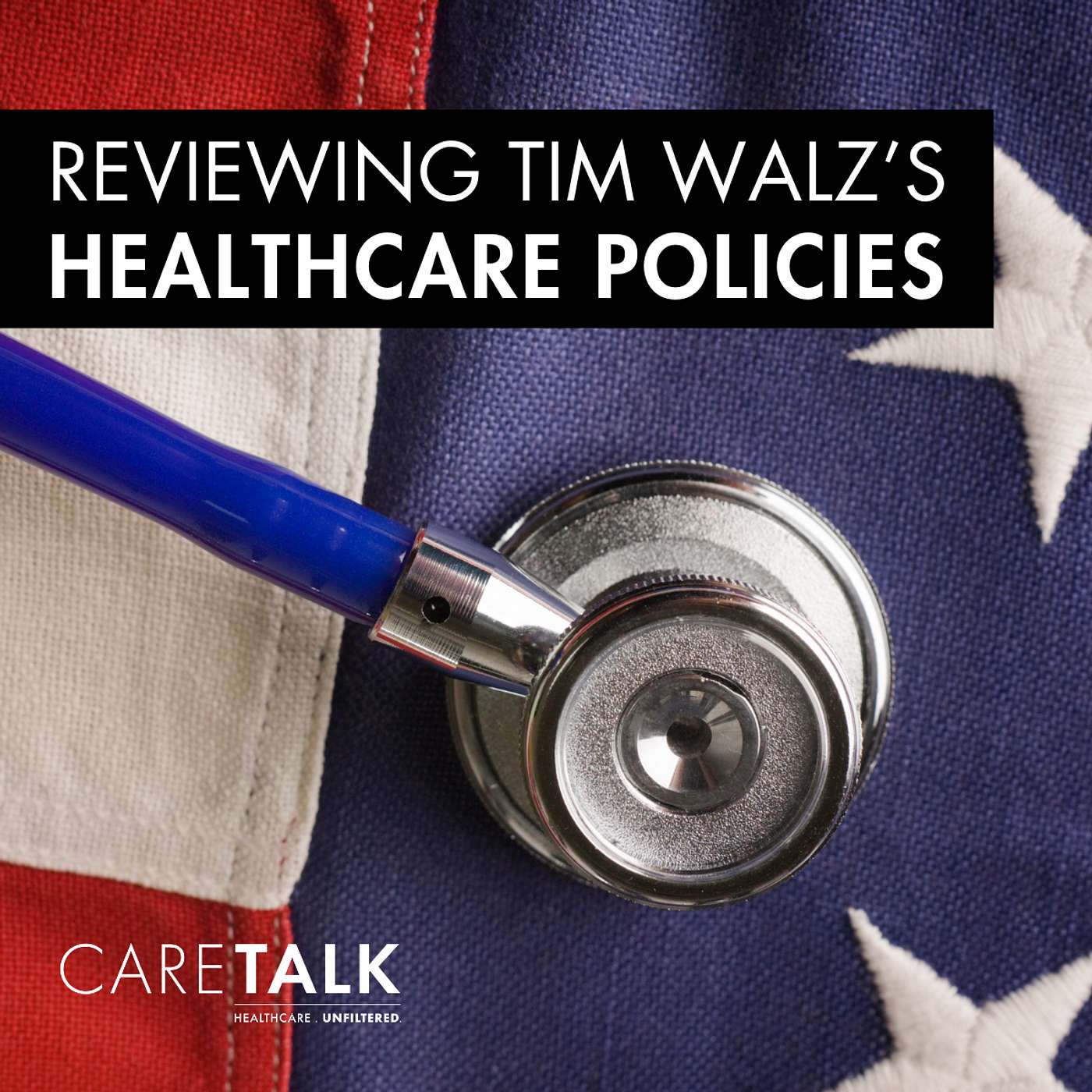 Reviewing Tim Walz’s Healthcare Policies