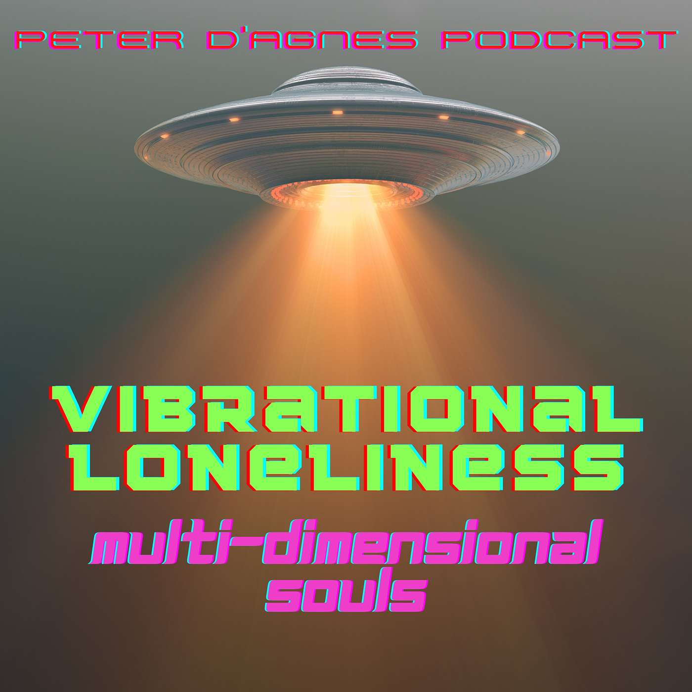 Vibrational Loneliness (Multi-Dimensional Souls) Vibrational Loneliness (Multi-Dimensional Souls)