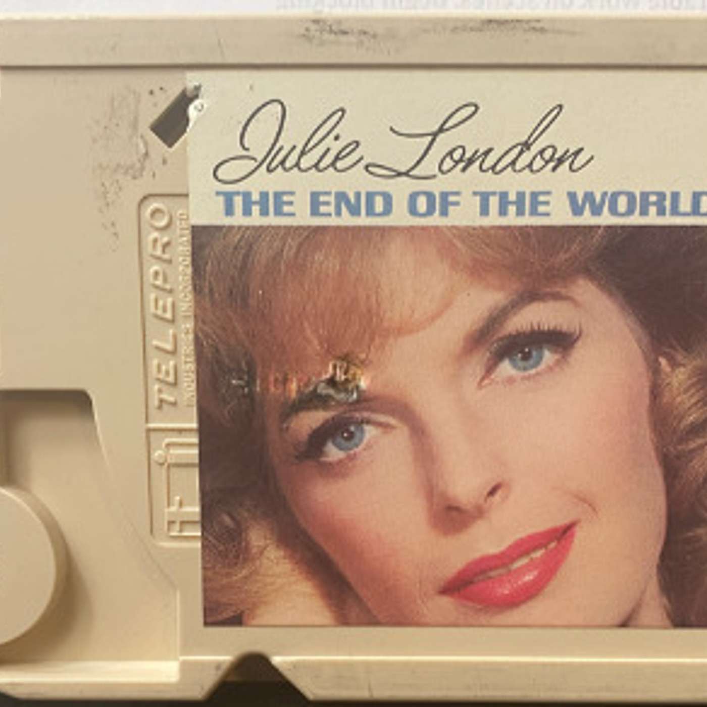 "CAPTAIN BILLY’S MAGIC 8 BALL" -JULIE LONDON- "CARRYING A TORCH"  FEATURING THE ALBUM "THE END OF THE WORLD"  BY JULIE LONDON IN HIGH DEFINITION WITH THE CAPTAIN'S NARRATIVE -EPISODE # 77 -THE CAPTAIN EXPLORES HIS COVE OF 8 TRACK TREASURES FOR MAGIC MUSIC episode artwork