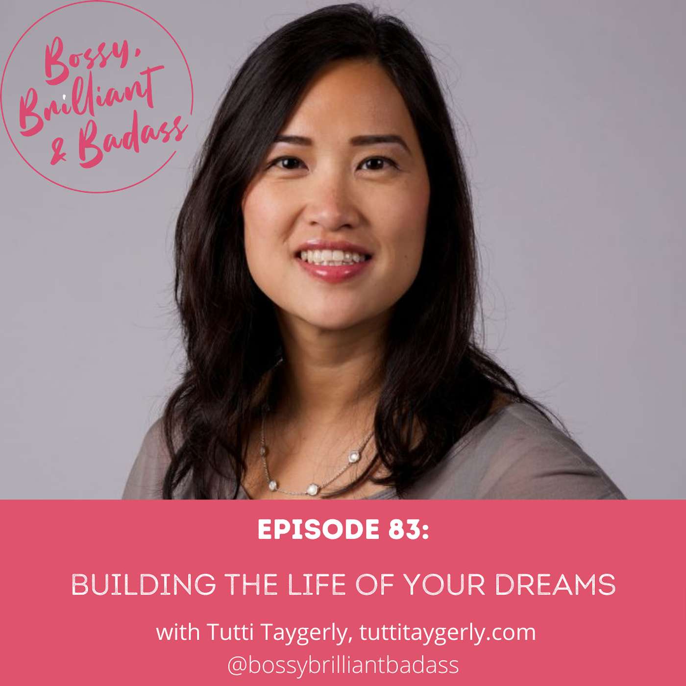 cover of episode Building the Life of your Dreams (with Tutti Taygerly)