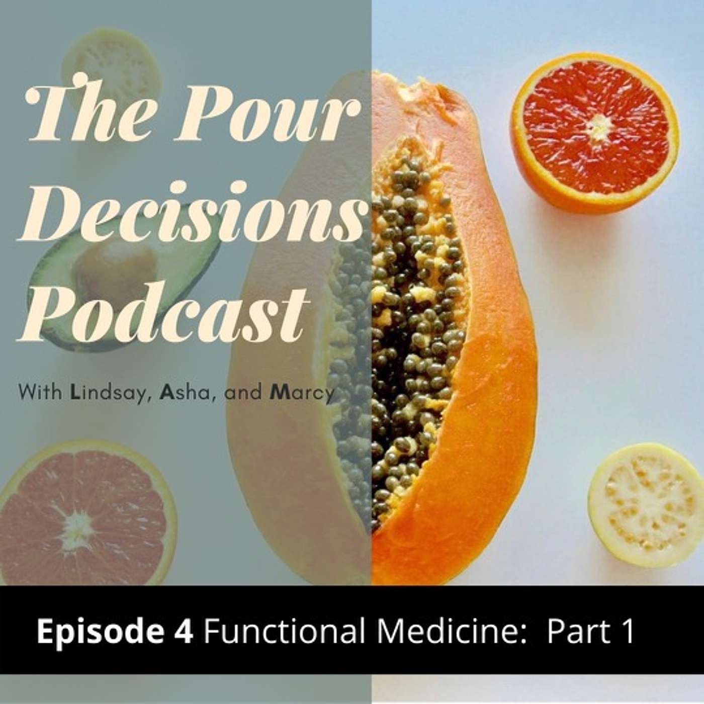 The Pour Decisions Podcast
