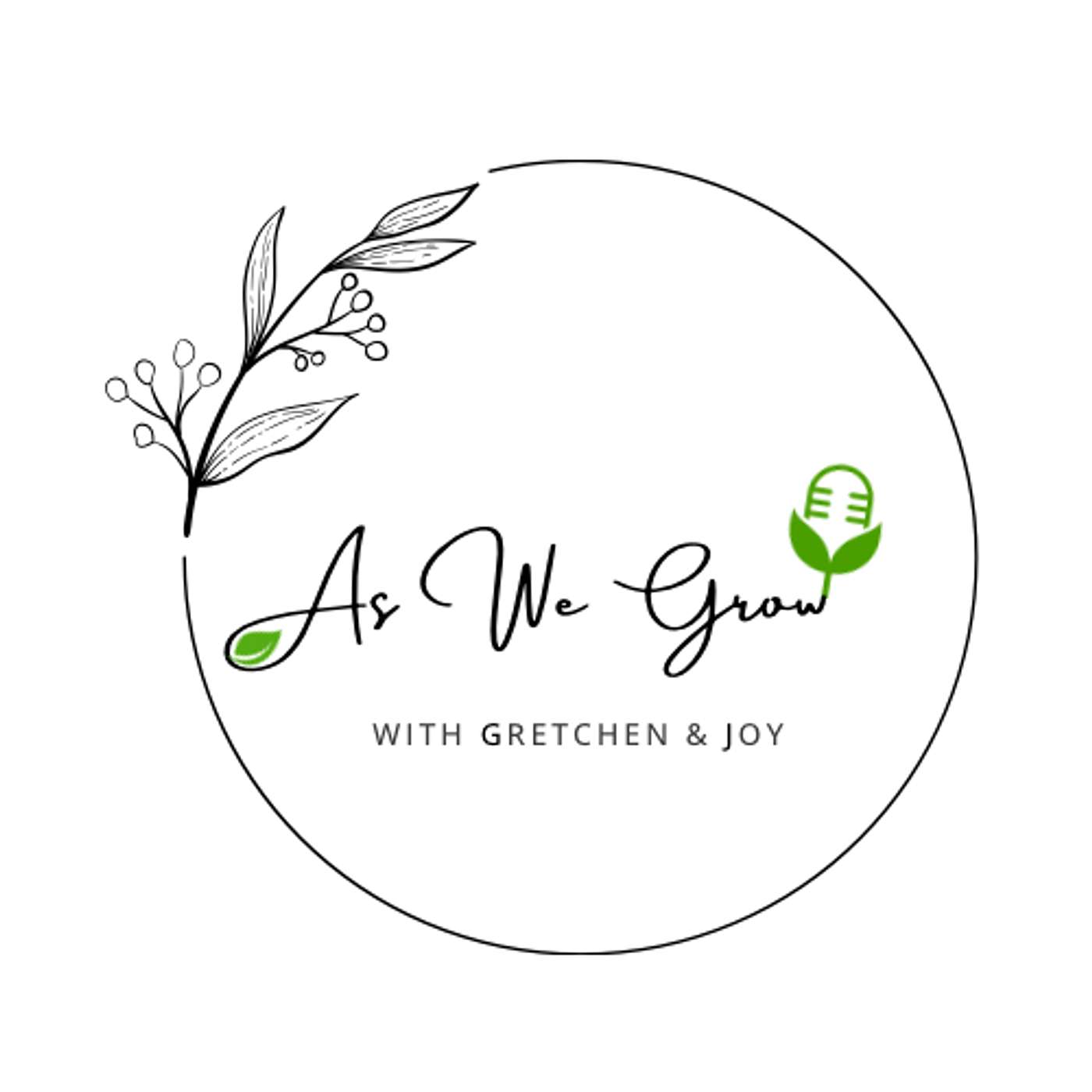 As We Grow