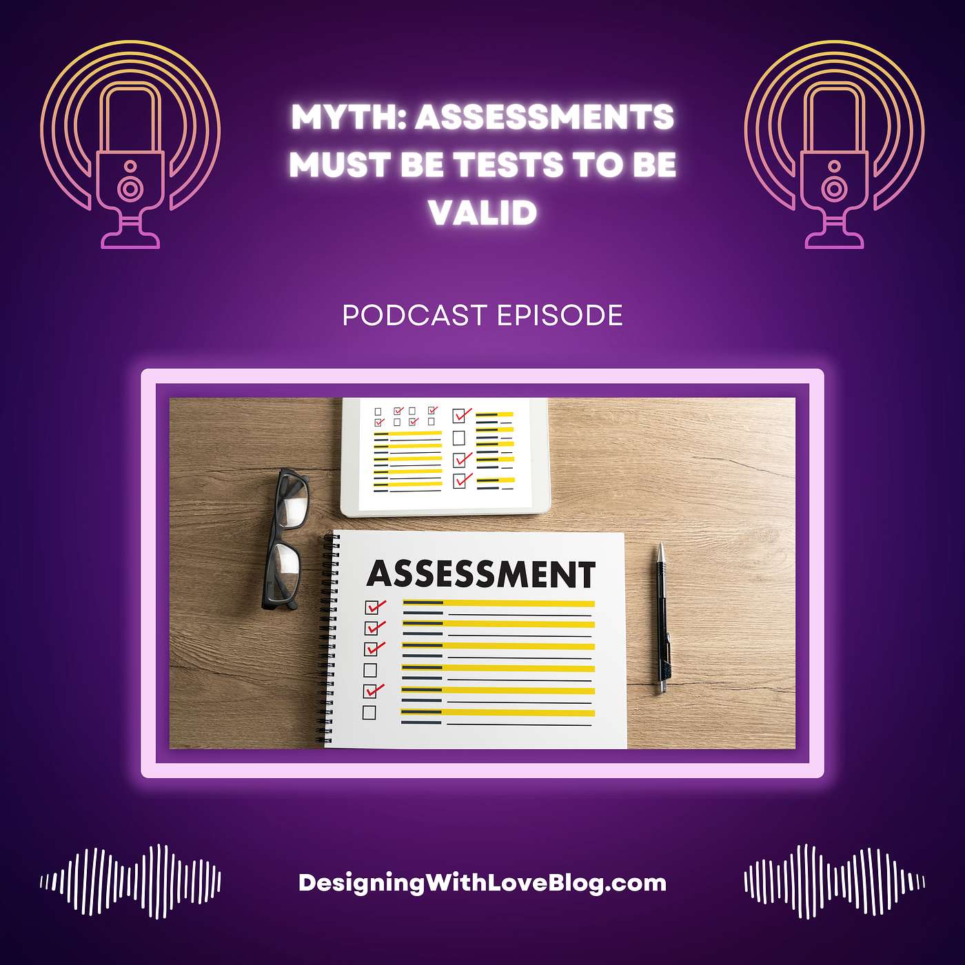 Myth: Assessments Must Be Tests to Be Valid