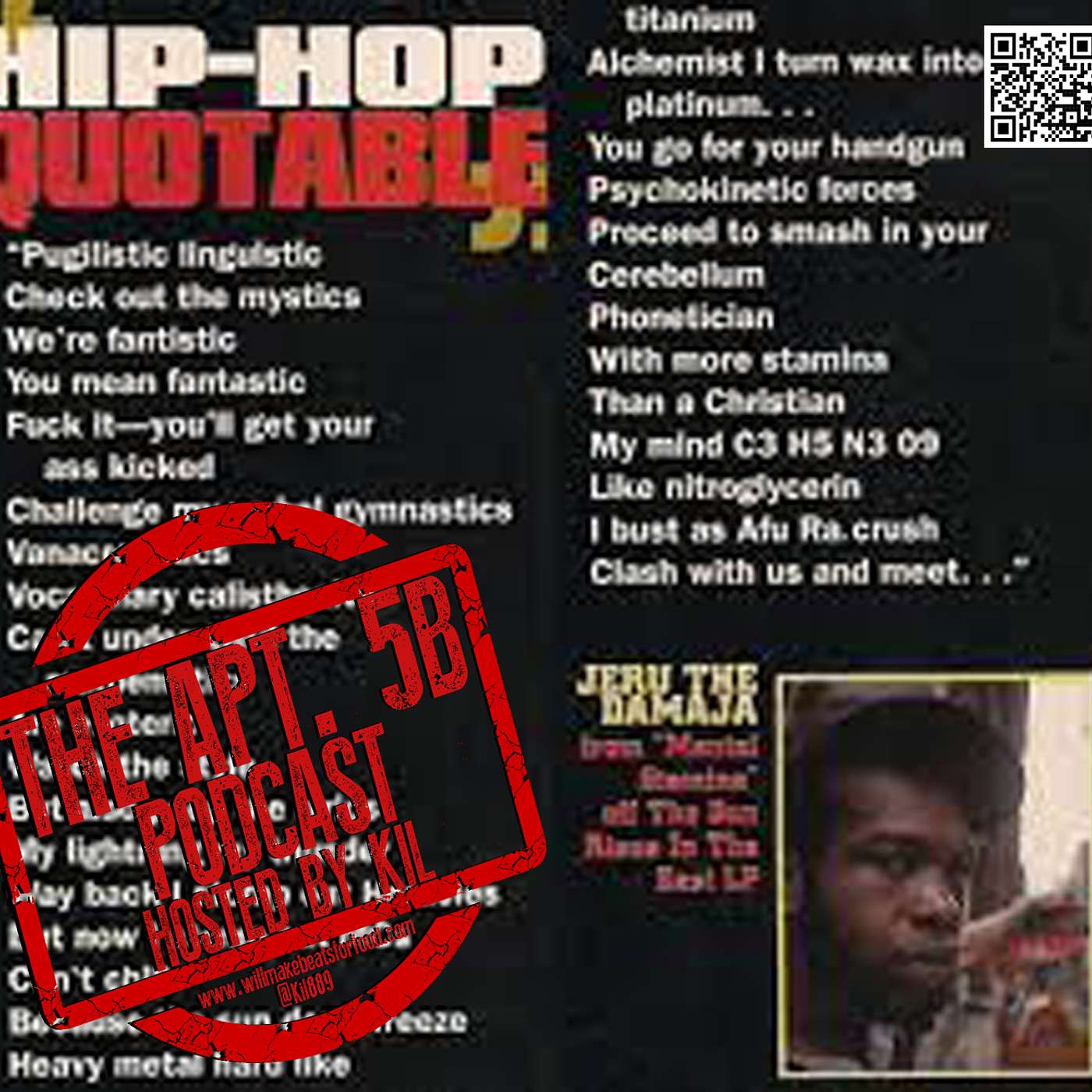 Apt. 5B Podcast Hosted by Kil: Every Word I Say Should Be A Hip Hop Quotable Part 2 episode artwork
