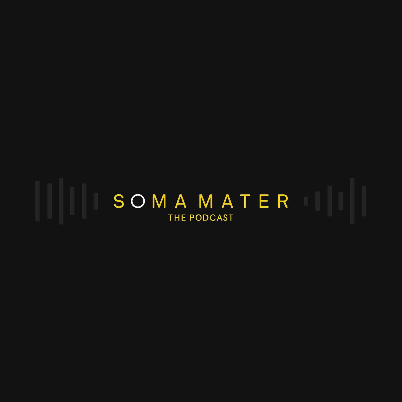 The SOMA MATER Podcast