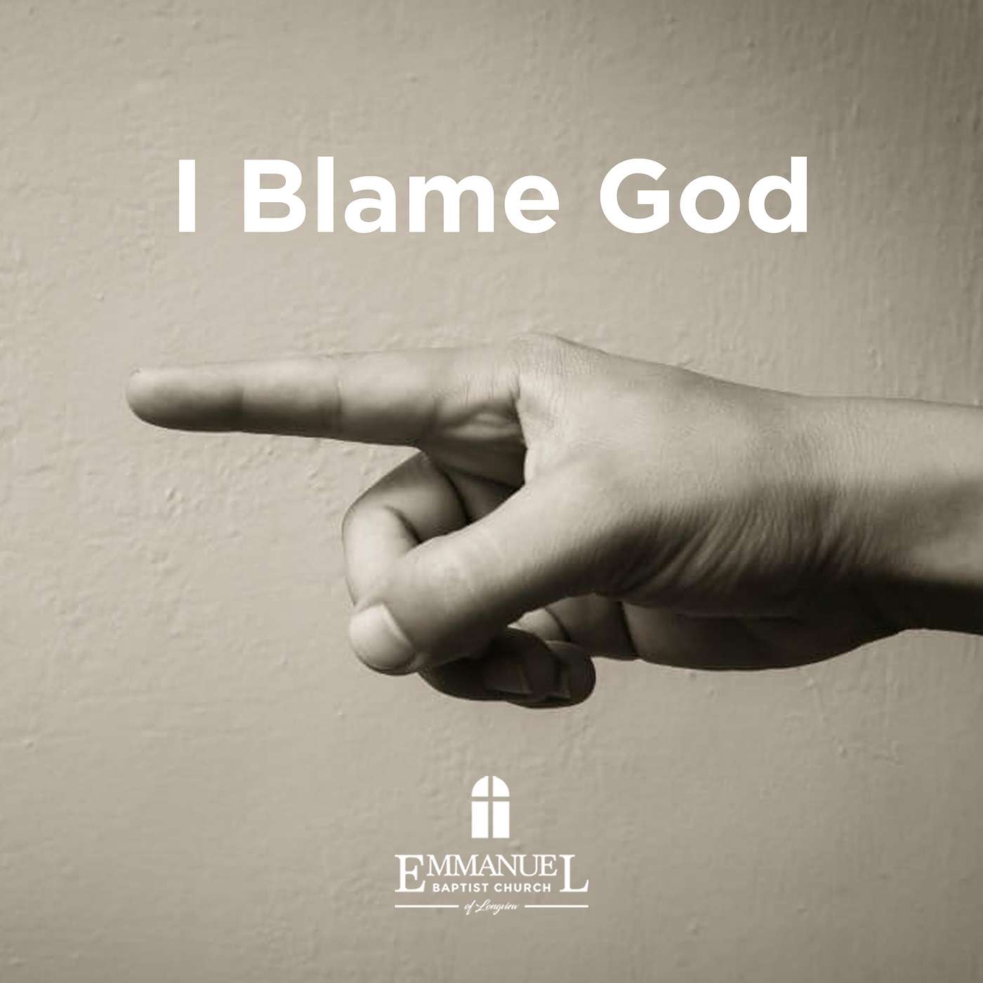 I Blame God - Sun Am 4/18/21 - Pastor Gray II episode artwork